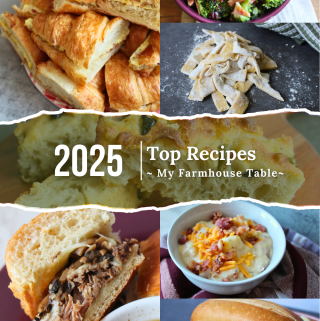 2025 Top Recipes of the Year My Farmhouse Table