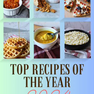 2024 Top Recipes of the Year My Farmhouse Table Blog Most Popular Recipes